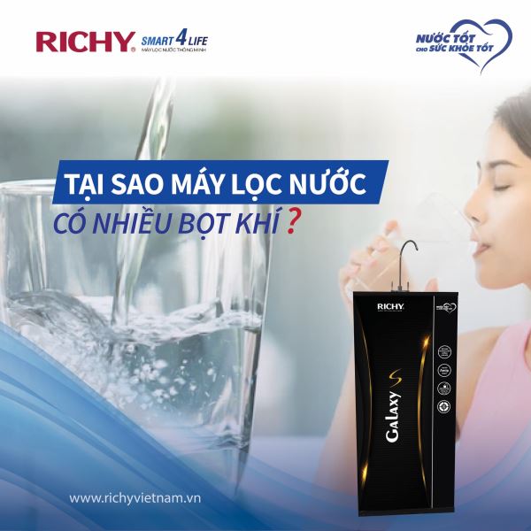 tai-sao-may-loc-nuoc-co-nhieu-bot-khi